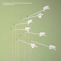 Modest Mouse : Good News for People Who Love Bad News